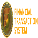 FINANCIAL TRANSACTION SYSTEM FINANCIAL TRANSACTION SYSTEM