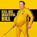 KILL BIG BEAUTIFUL BILL KILL BIG BEAUTIFUL BILL