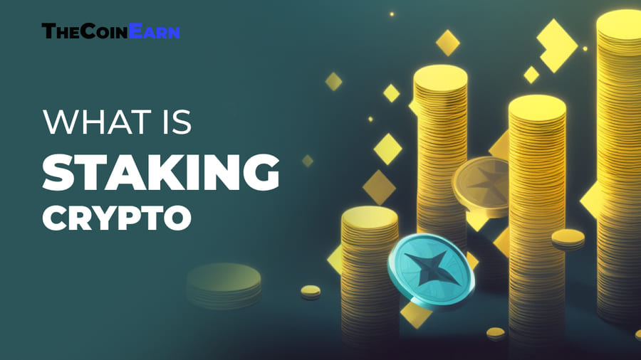 What is staking crypto and how does it work?