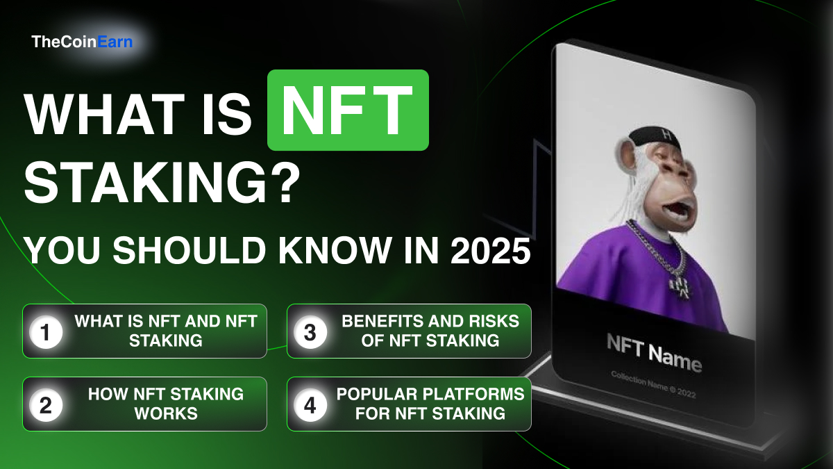 NFT Staking in 2025: Real Talk on NFTs That Actually Earn