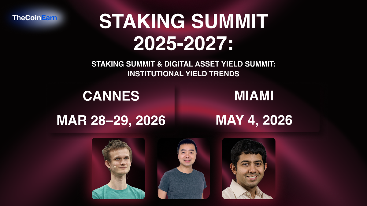 Staking Summit & Digital Asset Yield Summit 2025-2027: Institutional Yield Trends